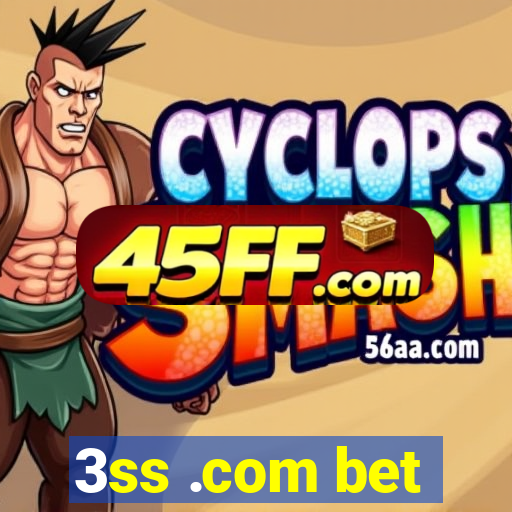 3ss .com bet